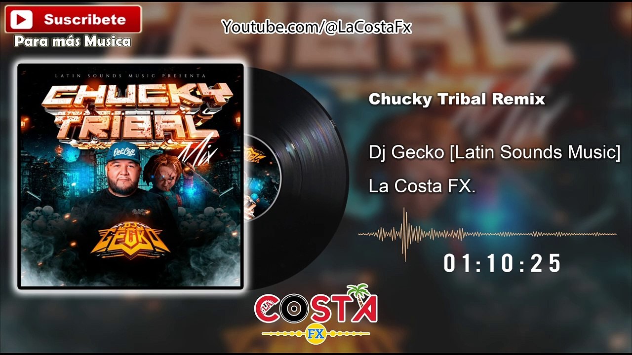 Chucky Tribal Remix - Dj Gecko - Latin Sounds Music