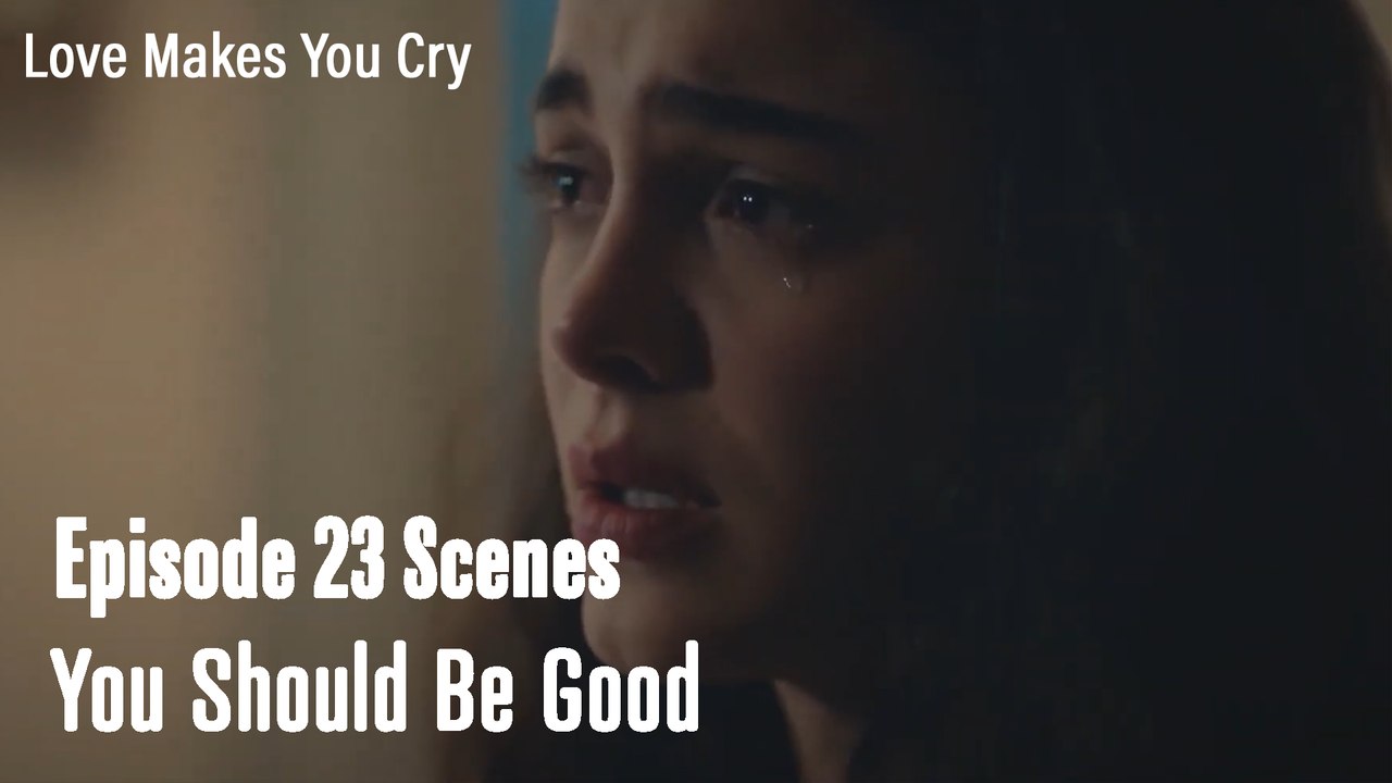 You Should Be Good- Love Makes You Cry
