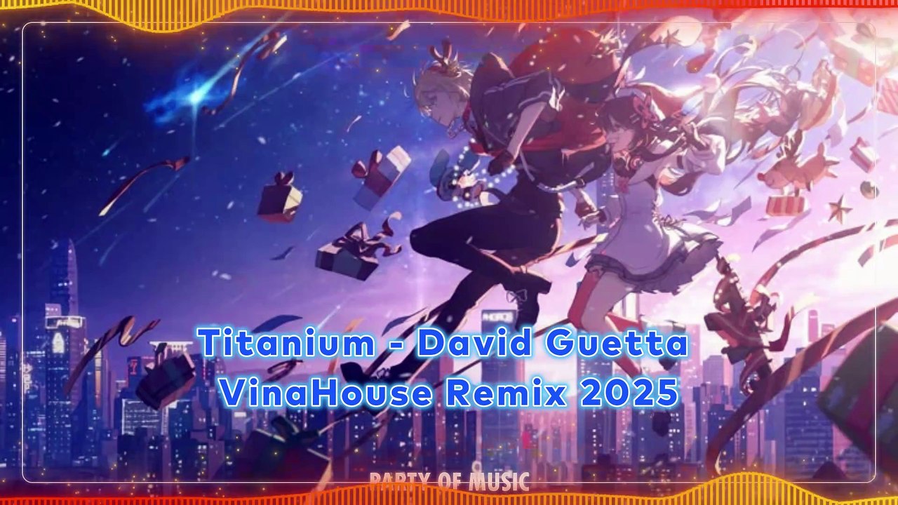 Titanium - David Guetta VinaHouse Remix 2025 Req Harum4d