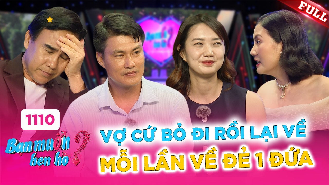 Bạn Muốn Hẹn Hò - Tập 1110