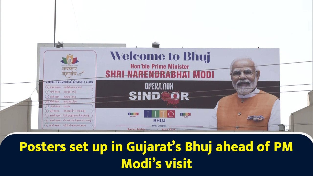 Posters set up in Gujarat’s Bhuj ahead of PM Modi’s visit
