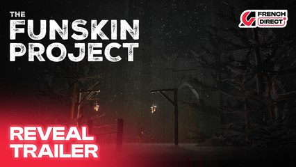 The Funskin Project - Reveal Trailer | AG French Direct 2025