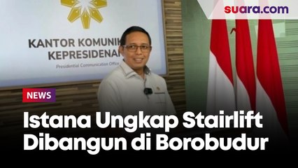 Bukan Eskalator, PCO Sebut yang Dibangun di Candi Borobudur Adalah Stairlift