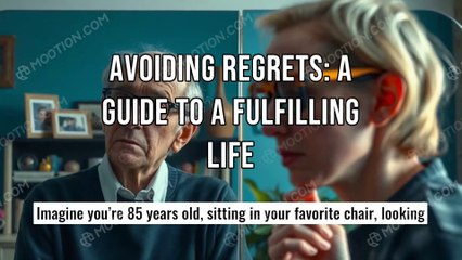 Avoiding Regrets A Guide to a Fulfilling Life