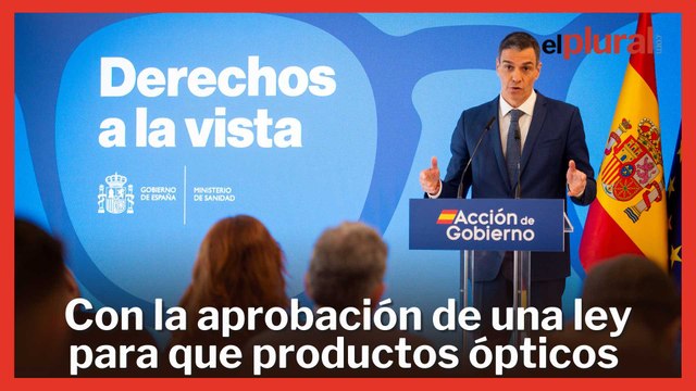 Sánchez anuncia una ayuda de 100 euros en la compra de lentillas y gafas para menores de 16