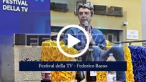 FEDERICO BASSO - Festival della TV