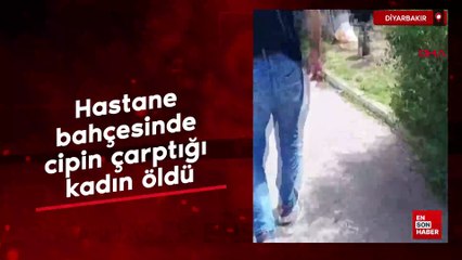Diyarbakır'da hastane bahçesinde cipin çarptığı kadın öldü