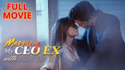 Marrying My CEO With Our Baby - Full Episodes