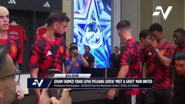 Izham Tarmizi tidak lepas peluang 'meet and greet' bintang Manchester United