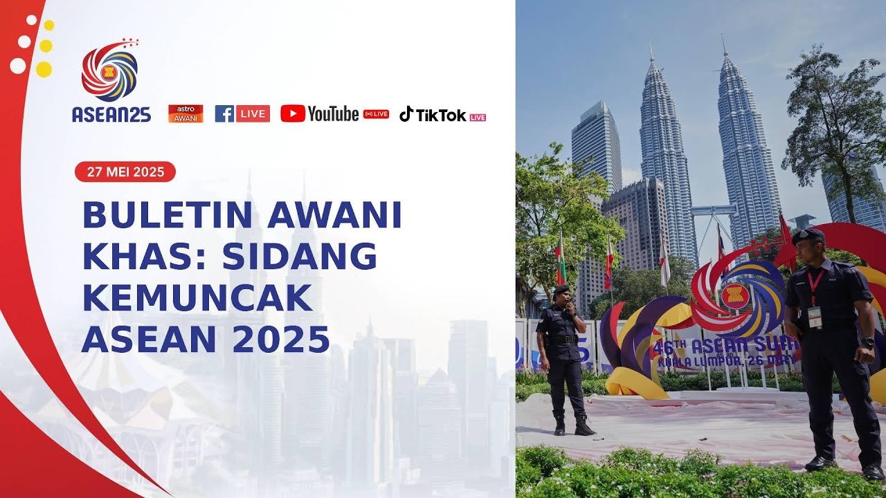 Buletin AWANI Khas : Sidang Kemuncak ASEAN 2025 | 5PM