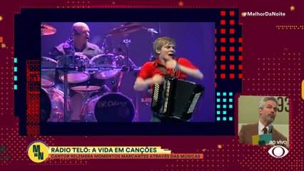 Rádio Teló: a vida em canções | Melhor da Noite