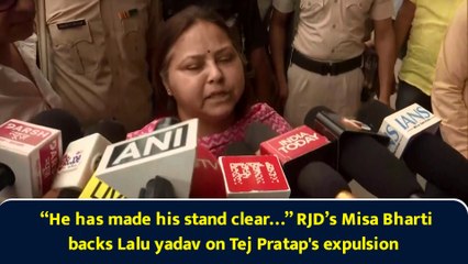 “He has made his stand clear…” RJD’s Misa Bharti backs Lalu yadav on Tej Pratap's expulsion