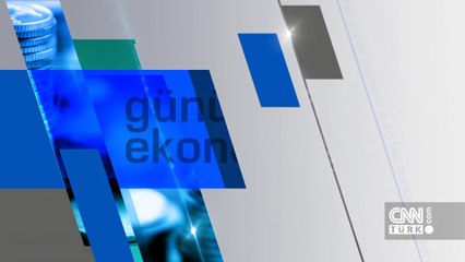 Günün Ekonomisi 26 Mayıs 2025 Pazartesi - 09.45