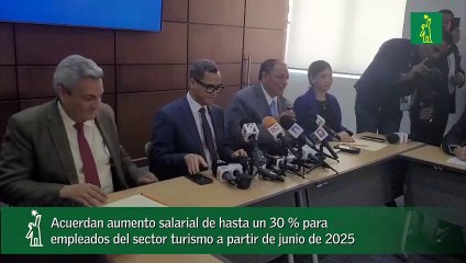 Acuerdan aumento salarial de hasta un 30 % para empleados del sector turismo a partir de junio de 2025