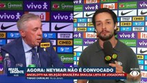 Joel comenta sobre ausência de Neymar na 1ª convocação de Ancelotti