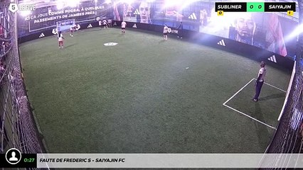 Faute de Frederic S - Saiyajin Fc