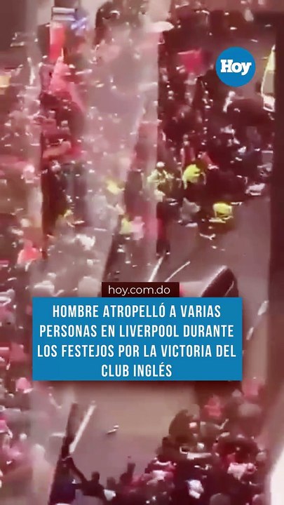 Hombre atropella a decenas de personas en durante festejos en Liverpool