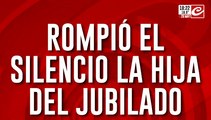 La hija del jubilado pistolero rompió el silencio en Crónica: ¿qué dijo?