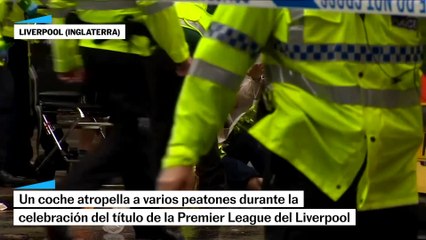 La policía detiene al conductor que ha arrollado a una multitud en Liverpool