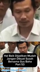 Baik Dijadikan Mudah,Jgn Dibuat Susah Part 53