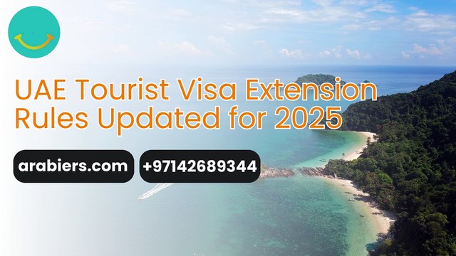 UAE Tourist Visa Extension Rules Updated for 2025