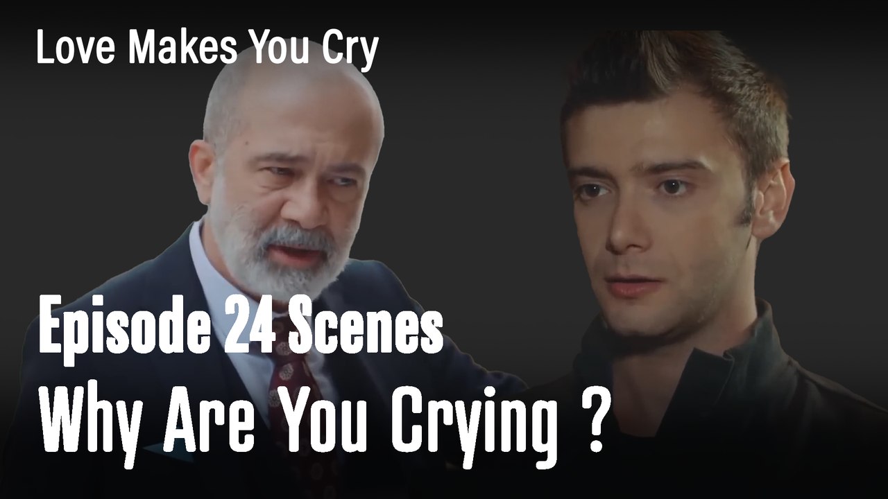 Why Are You Crying  ? - Love Makes You Cry