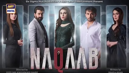 Naqaab EP 55 Ali_Ansari Humayoun_Ashraf___Hina_Tariq___Ghana_Ali___11_May_2025___ARY_Digital(360p)