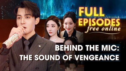 Behind The Mic: The Sound Of Vengeance Chinese Drama