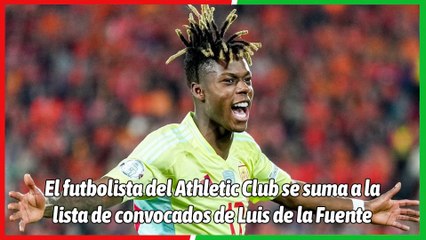 Nico Williams Regresa a la Selección tras Su Reaparición contra Barcelona ⚽