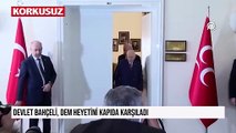 Bahçeli, DEM Parti'yi kapıda karşıladı