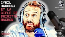 Cyril Hanouna et la gifle de Brigitte Macron