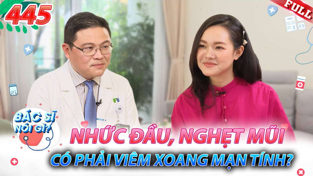 Bác Sĩ Nói Gì 2025 - Tập 445