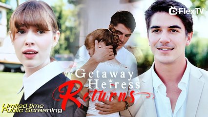 [HOT] The Getaway Heiress Returns FULL MOVIES ENGLISH SUB