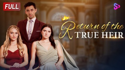 Became The Sole Heir To A Billionaire Fortune - Full Movie