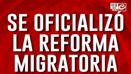 Se oficializó la reforma migratoria: uno por uno cuáles son los cambios