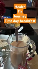 Health fixing journey, first day breakfast __ ھیلتھ فکسنگ کا سفر، ناشتہ