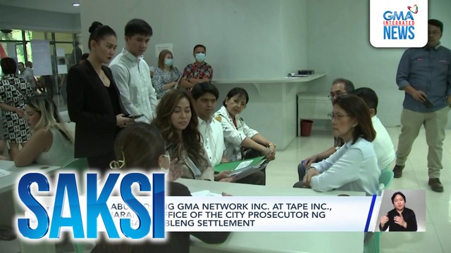 Mga abugado ng GMA Network Inc. at TAPE Inc., nagharap sa Office of the City Prosecutor ng QC para sa posibleng settlement | Saksi