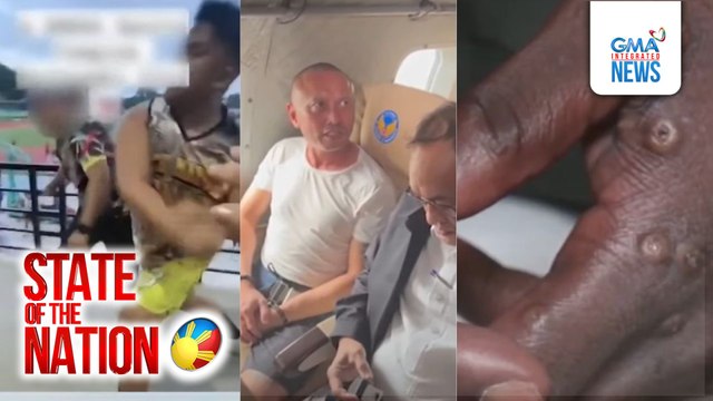 State of the Nation: (Part 1) Deportation ni Teves; Truck nang-araro; MPOX sa 'Pinas; Atbp. | SONA