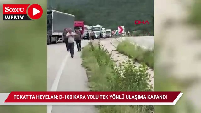 Tokat'ta heyelan; D-100 kara yolu tek yönlü ulaşıma kapandı