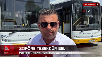 Karaman'da otobüs şoförünün Heimlich manevrası bebeğin hayatını kurtardı