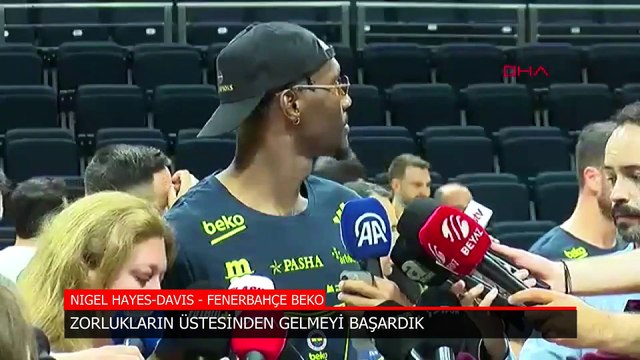 Nigel Hayes-Davis: Zorlukların üstesinden gelmeyi başardık