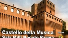Noceto (Parma) - Castello Della Musica - Contemporary Art Tour