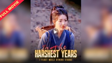 In The Harvest Years I Feast While Others Starve - Full Movie