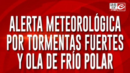 Alerta meteorológica por tormentas fuertes y ola de frío polar
