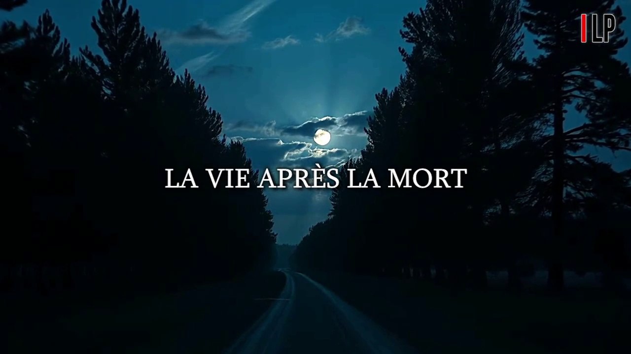 La vie après la mort