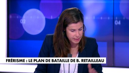 Charlotte d'Ornellas évoque le plan de bataille de Bruno Retailleau pour lutter contre le Frérisme