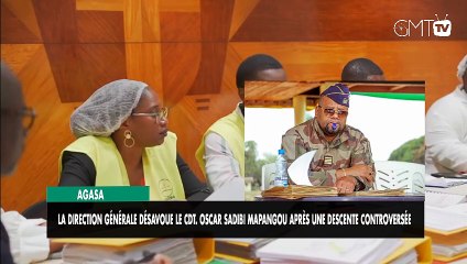 [#Reportage] AGASA : la direction générale désavoue le Cdt. Oscar Sadibi Mapangou après une descente controversée