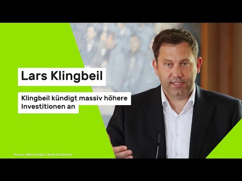 Lars Klingbeil: Klingbeil kündigt massiv höhere Investitionen an