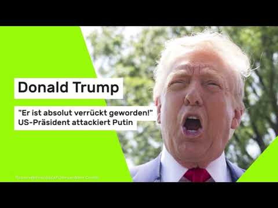 Donald Trump: 'Er ist absolut verrückt geworden!' US-Präsident attackiert Putin