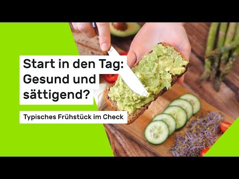Start in den Tag: Gesund und sättigend? Typisches Frühstück im Check